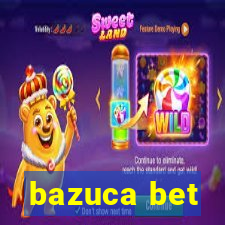 bazuca bet